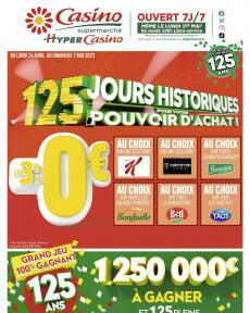 Casino supermarché - 125 Jours historiques pour votre pouvoir d'achat !