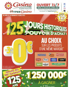 Casino supermarché - 125 Jours historiques pour votre pouvoir d'achat !