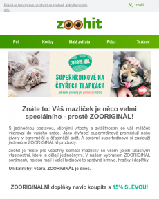 Zoohit.cz - zooriginál: Váš mazlíček je jedinečný superhrdina
