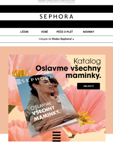 Sephora - Katalog Oslavme všechny maminky