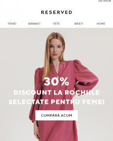 Reserved - 30% discount la rochiile selectate pentru femei