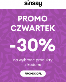 Sinsay - Promo Czwartek -30%