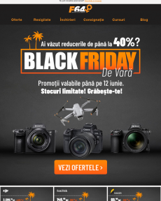 F64 - Ultimele 3 zile cu până la 40% discount de Black Friday!