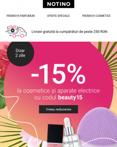 Notino - Ofertă exclusivă: 15% reducere la produsele cosmetice!