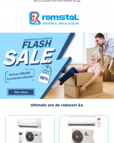 Romstal - Ultimele ore de Flash Sales la Romstal | Nu rata!