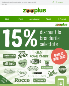 Zooplus -15% Deal Days EXPIRĂ AZI! Exclusiv în APP.