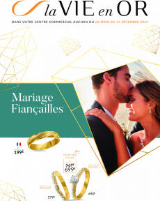 Auchan - La vie en Or : Mariage & Fiançailles