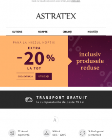 Astratex - Până la miezul nopții! 20% reducere suplimentară, la întreaga achiziție.