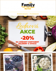 Family Market - Lednová akce na veškerý sortiment zeleniny a ovoce.
