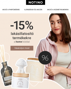 Notino -15% ️ Fedezze fel az újdonsült otthoni illatokat