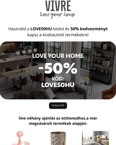 Vivre - Szerezzen 50% kedvezményt az Ön és otthona termékválasztékára! Love Your Home ️