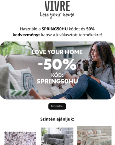 Vivre - 50%-os kedvezménnyel szerezhetsz be termékeket otthonodhoz a SPRING50HU kód által. Love Your Home ️