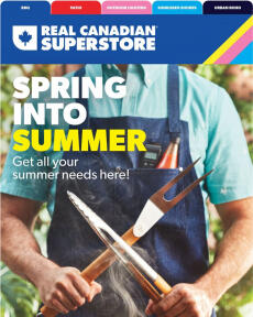 Real Canadian Superstore - Spring into summer
