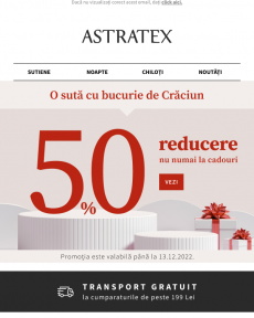 Astratex: O sută cu bucurie de Crăciun. 50% reducere nu numai la cadouri